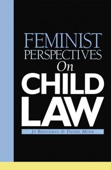 Feminist Perspectives on Child Law