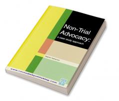 Non-Trial Advocacy