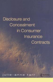 Disclosure and Concealment in Consumer Insurance Contracts