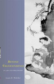 Beyond Transcendence in Law and Philosophy
