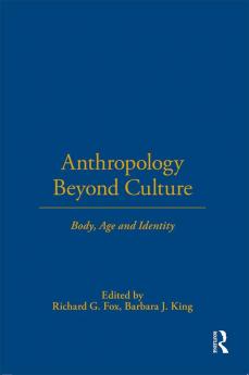 Anthropology Beyond Culture