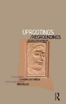 Uprootings/Regroundings