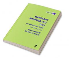 Merchant Shipping Act 1995: An Annotated Guide