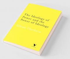 Ideology of Power and the Power of Ideology