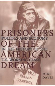 Prisoners of the American Dream