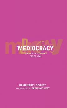 The Mediocracy