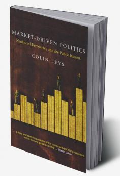 Market-Driven Politics