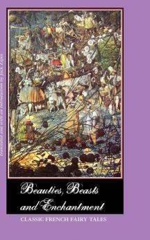Beauties Beasts and Enchantment