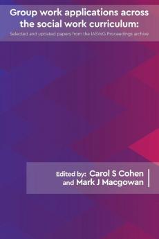 Group work applications across the social work curriculum