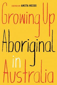 Growing Up Aboriginal in Australia