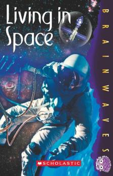 BRAIN WAVES: LIVING IN SPACE