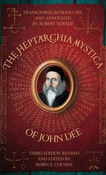 THE HEPTARCHIA MYSTICA OF JOHN DEE