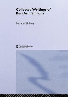 Ben-Ami Shillony - Collected Writings
