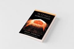 The 12 Steps of Forgiveness