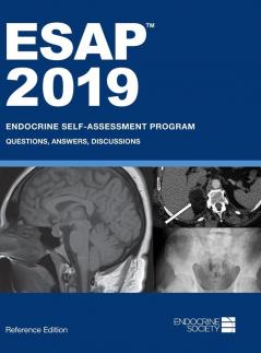 ESAP 2019 Endocrine Self-Assessment Program Questions Answers Discussions