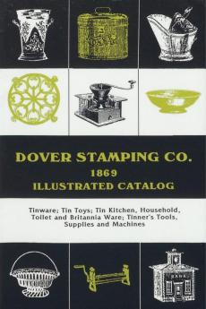 Dover Stamping Co. Illustrated Catalog 1869