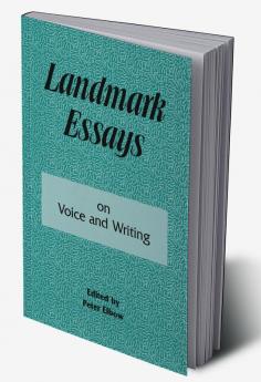 Landmark Essays on Voice and Writing