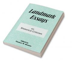 Landmark Essays on Rhetorical Criticism