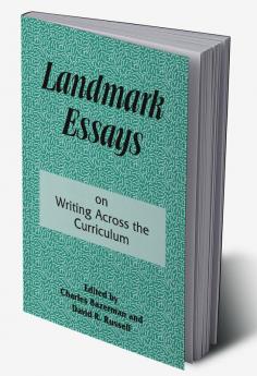 Landmark Essays on Writing Across the Curriculum