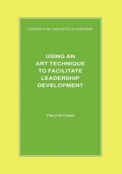 Using an Art Technique to Facilitate Leadership Development