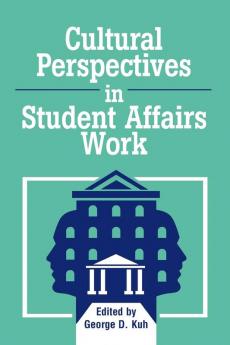 Cultural Perspectives in Student Affairs Work