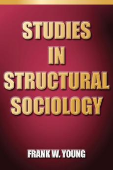 Studies In Structural Sociology