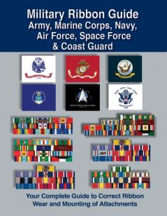 Military Ribbon Guide Army Marine Corps Navy Air Force Space Force & Coast Guard