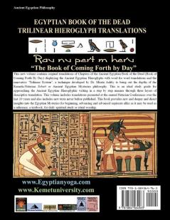 EGYPTIAN BOOK OF THE DEAD HIEROGLYPH TRANSLATIONS USING THE TRILINEAR METHOD Volume 3: Understanding the Mystic Path to Enlightenment Through Direct ... Language With Trilinear Deciphering Method