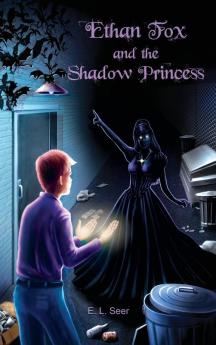 Ethan Fox and the Shadow Princess