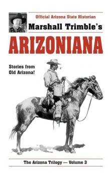 Arizoniana: Stories from Old Arizona! (Arizona Trilogy)