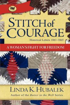 Stitch of Courage: A Woman's Fight for Freedom (Trail of Thread Series)