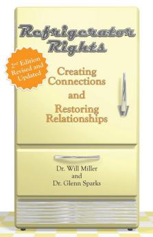 Refrigerator Rights: Creating Connection and Restoring Relationships2nd Edition