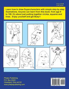 How to Draw for Children and Young Adults: Supercharacters