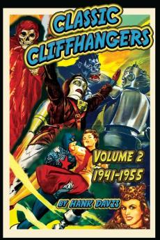 Classic Cliffhangers: Volume 2 1941-1955