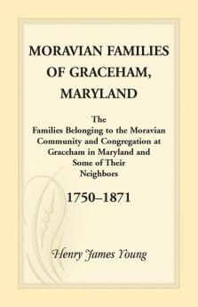 Moravian Families of Graceham Maryland