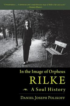 Rilke a Soul History