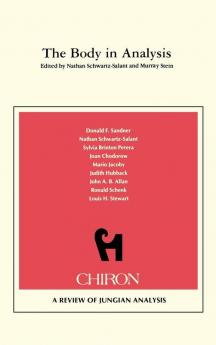 The Body in Analysis {Chiron Clinical Series)