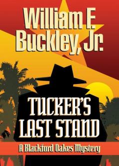 Tucker's Last Stand (Blackford Oakes Mysteries)