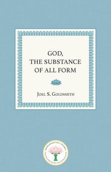 God the Substance of All Form