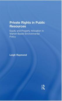 Private Rights in Public Resources