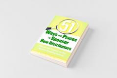 51 Ways and Places to Sponsor New Distributors