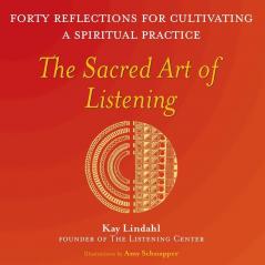 The Sacred Art of Listening