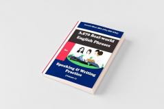 3570 Real-world English Phrases for Speaking and Writing Practice - Volume 1