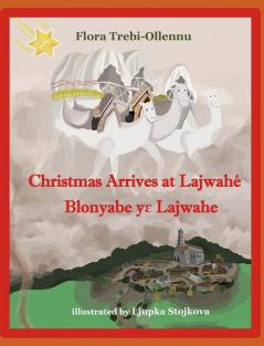 Christmas Arrives at Lajwahé/Blonyabe Yɛ Lajwahe