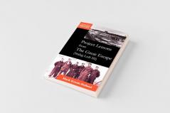 Project Lessons from the Great Escape (Stalag Luft III)