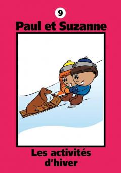 Paul Et Suzanne - Les Activites D'Hiver (Collection Paul Et Suzanne) (French Edition)