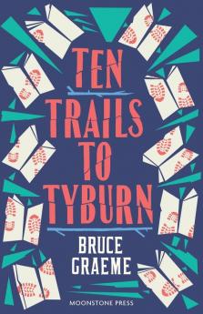 Ten Trails to Tyburn: 5 (Theodore Terhune Bibliomysteries)