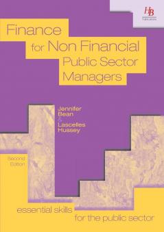 Finance for Non Financial Public Sector Managers (Essential skills for the public sector)