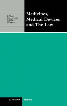 Medicines Medical Devices and the Law
