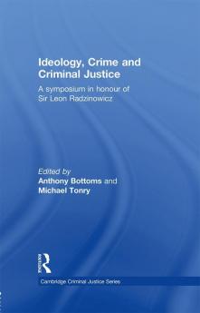 Ideology Crime and Criminal Justice